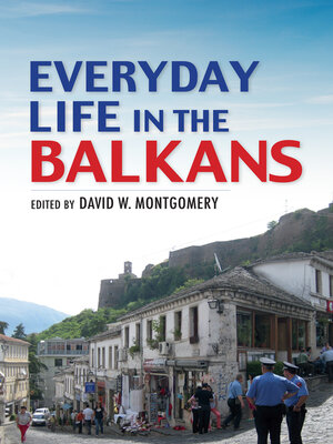 cover image of Everyday Life in the Balkans